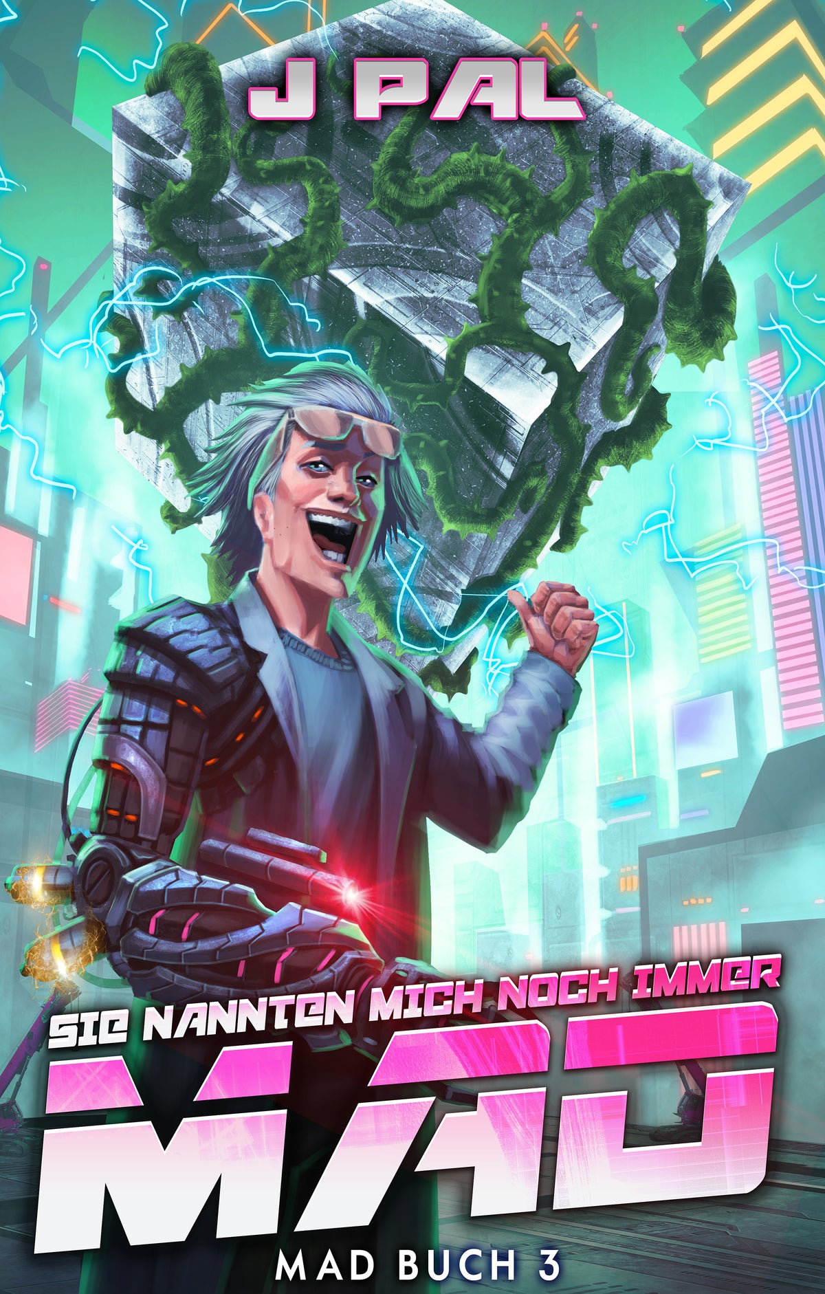 Sie nannten mich noch immer MAD: Ein LitRPG-Apokalypse-Roman