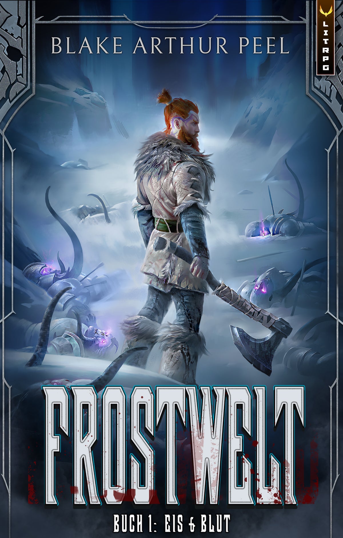 Eis & Blut: Ein LitRPG/GameLit-Wikinger-Abenteuer