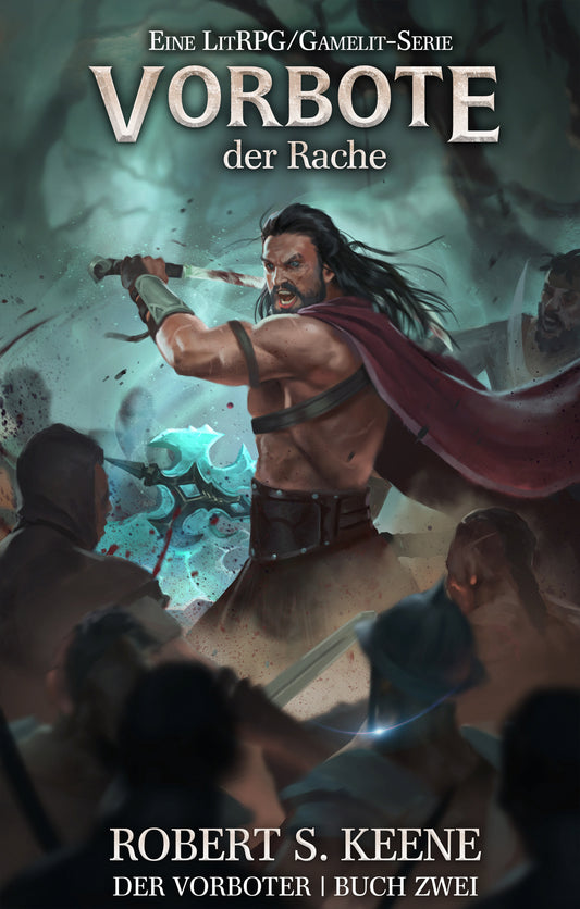 Vorbote der Rache: Ein LitRPG-Abenteuer